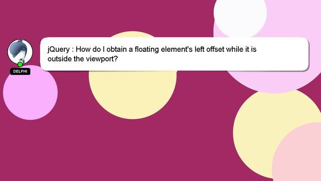 jQuery : How do I obtain a floating element's left offset while it is outside the viewport? смотреть онлайн