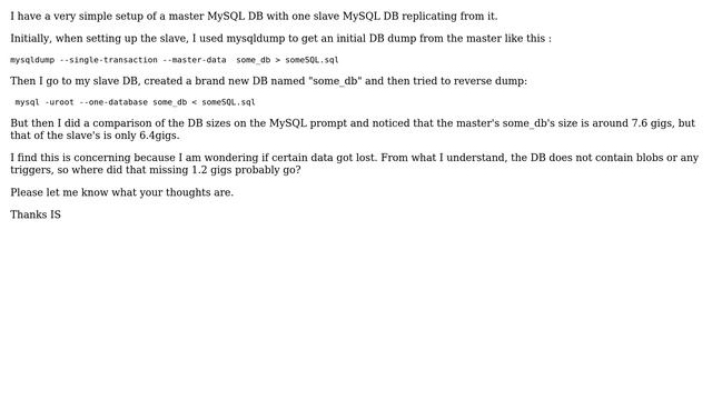 Databases: I noticed that my MySQL slave's DB size is smaller than the Master's DB смотреть онлайн