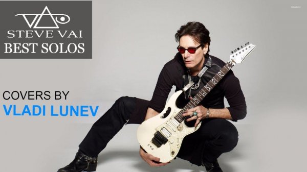 STEVE VAI - Best Solos | Cover by Vladi Lunev. Part 2