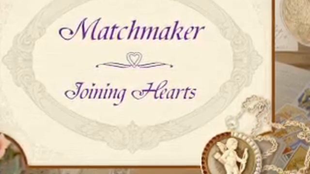 Matchmaker Joining Hearts Soundtrack смотреть онлайн