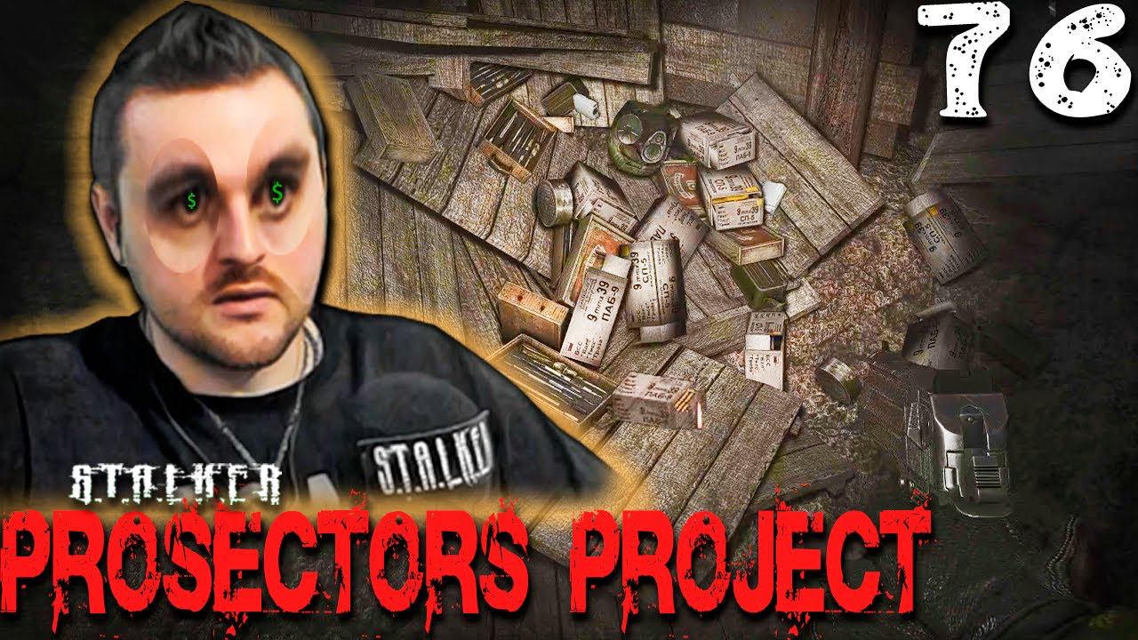 S.T.A.L.K.E.R. Prosectors Project (76) ► Клондайк смотреть онлайн