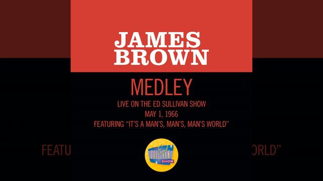 It's A Man's Man's Man's World/Please, Please, Please (Medley/Live On The Ed Sullivan Show, May... смотреть онлайн