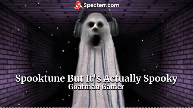 Spooktune But It's Actually Spooky by Goatman Gamer (Song 38 from Undertale) смотреть онлайн