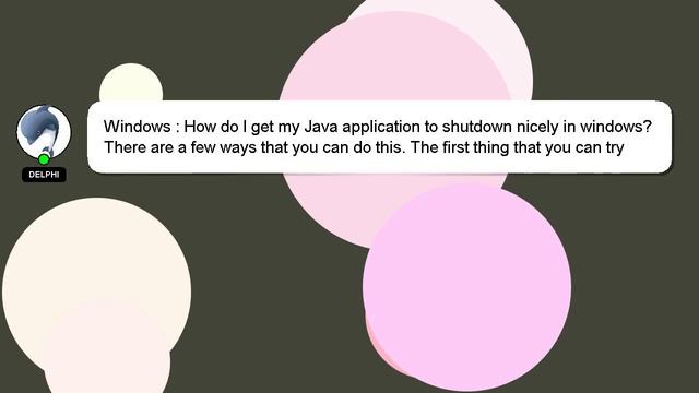 Windows : How do I get my Java application to shutdown nicely in windows? смотреть онлайн