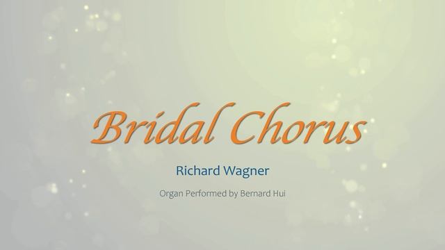 Wagner's Bridal Chorus (Organ Solo) смотреть онлайн