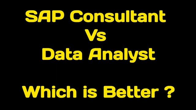 SAP Consultant Vs Data Analyst Which is Better ? | Data Science Career Coach смотреть онлайн
