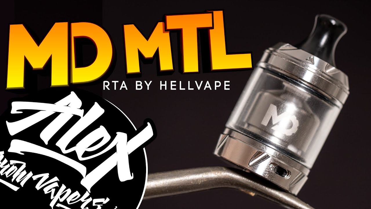 MD MTL RTA L By Hellvape L Alex VapersMD Review