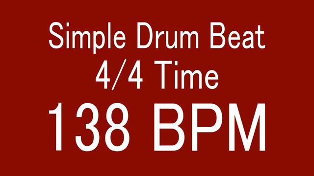 138 BPM 4/4 TIME SIMPLE STRAIGHT DRUM BEAT FOR TRAINING MUSICAL INSTRUMENT / 楽器練習用ドラム смотреть онлайн