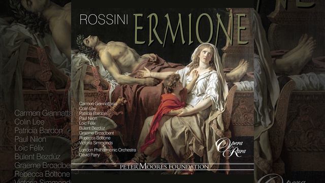Ermione, Act 1: "A me Astianatte" (Pirro, Andromaca, Ermione, Oreste, Pilade, Fenicio) смотреть онлайн