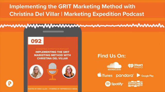 Implementing the GRIT Marketing Method with Christina Del Villar | Marketing Expedition Podcast смотреть онлайн