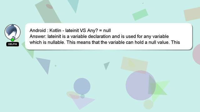 Android : Kotlin - lateinit VS Any? = null смотреть онлайн