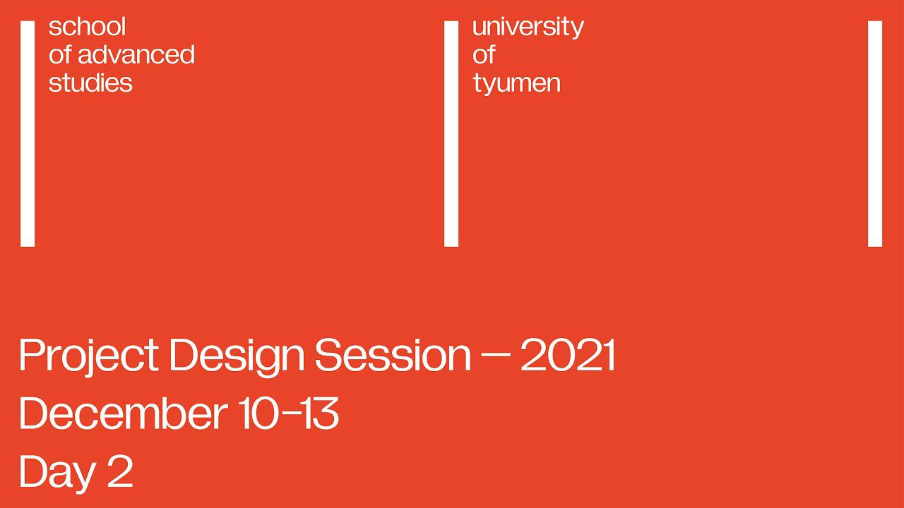 Project Design Session — 2021, Day 2 смотреть онлайн