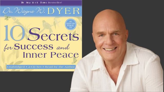 WAYNE DYER 🔶 Ten Secrets For Success And Inner Peace смотреть онлайн
