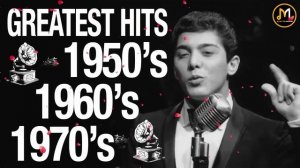 Best Of 50s 60s 70s Music - Golden Oldies But Goodies - Music That Bring Back Your Memories
