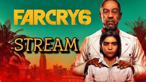 Far Cry 6 Начало стрим прохождение №1 #farcry6 #farcry #фаркрай6