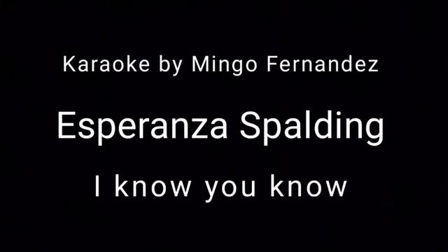 Esperanza Spalding Karaoke - I I know you know смотреть онлайн