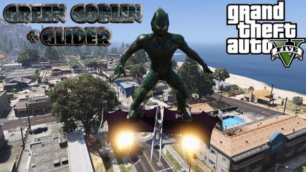 Green Goblin mod GTA 5 + Glider - ГТА 5 моды - установка и обзор мода