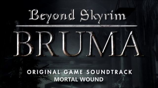 Beyond Skyrim: Bruma (TES:Skyrim V) OST - Mortal Wound смотреть онлайн
