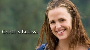 Кошки-мышки | Поймай и отпусти | Catch and Release (2006)