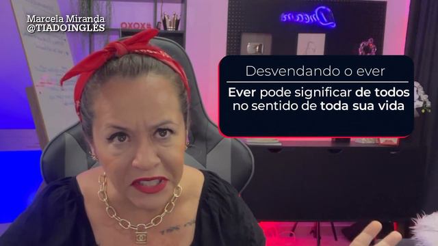 FORMAS DIFERENTES DE USAR O "EVER" | Tia do Inglês смотреть онлайн