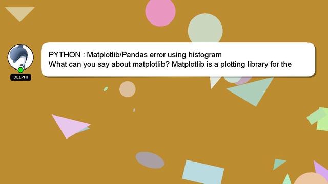 PYTHON : Matplotlib/Pandas error using histogram смотреть онлайн