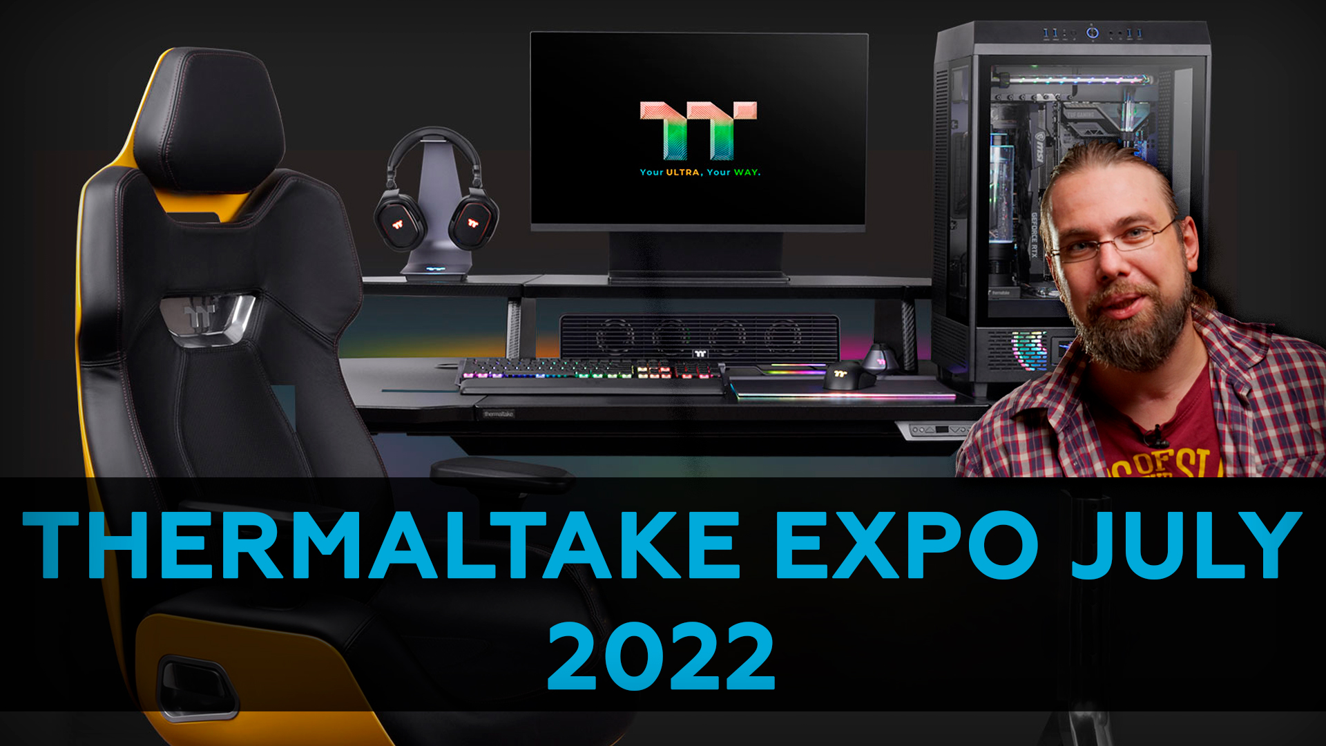 Что показали на 2022 Thermaltake Expo July