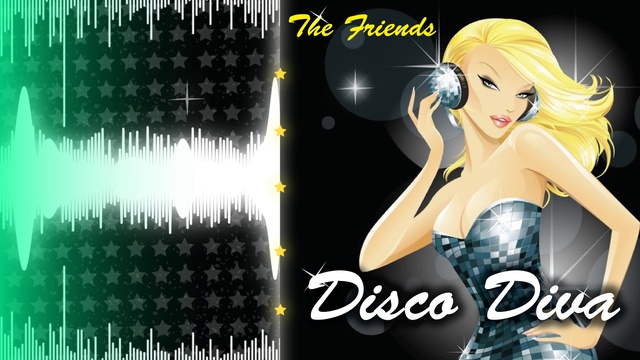 The Friends - Disco Diva (Original Mix) смотреть онлайн