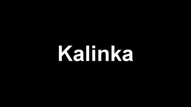 Kalinka смотреть онлайн