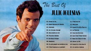 Julio Iglesias Greatest Hits || Best Songs Julio Iglesias Album 2021