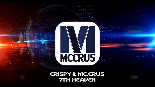 Crispy & Mc.Crus - 7th Heaven [ Behavior Recordings ] смотреть онлайн