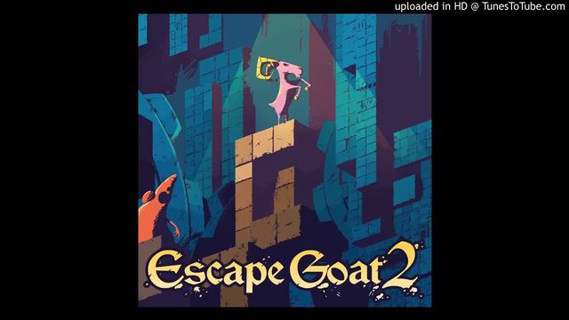 Escape Goat 2 OST - Restoration