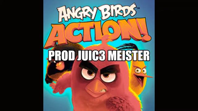 Angry birds trap remix prod juic3 meister смотреть онлайн