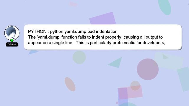 PYTHON : python yaml.dump bad indentation смотреть онлайн