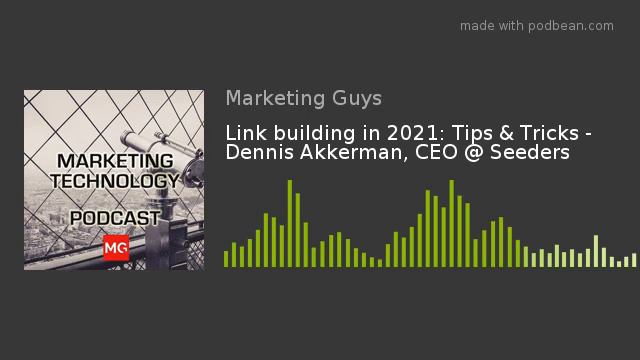 Link building in 2021: Tips & Tricks - Dennis Akkerman, CEO @ Seeders смотреть онлайн