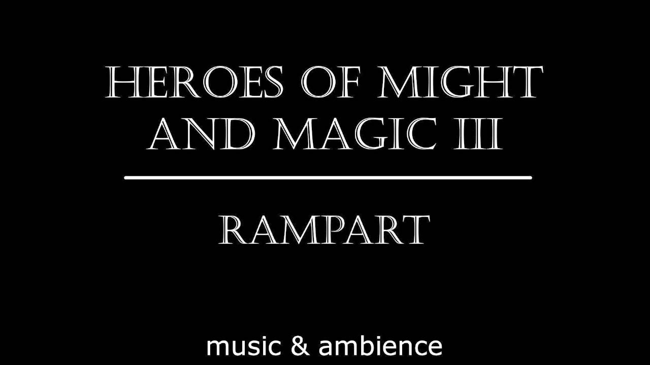Heroes Of Might And Magic III (Rampart) - Герои меча и магии III (Оплот) Music & Ambience