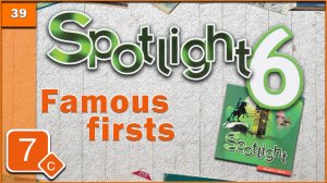 Spotlight 6. Module 7c. Audio #39