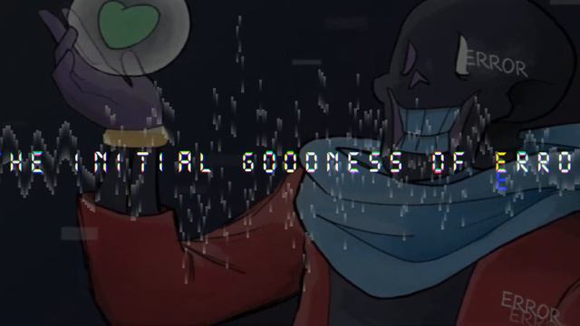 [N/A | Errortale] OST - The initial goodness of error (Error Papyrus' Theme) смотреть онлайн