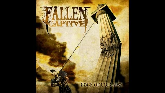 Fallen Captive - Edge Of Collapse смотреть онлайн