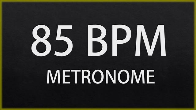 85 BPM - METRONOME смотреть онлайн