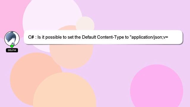C# : Is it possible to set the Default Content-Type to "application/json;v=2.0" смотреть онлайн