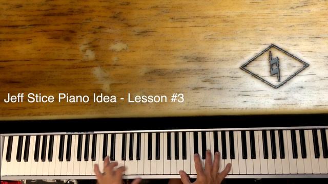 Jeff Stice - Piano Idea/Lesson #3 смотреть онлайн