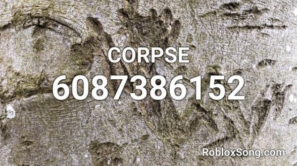 CORPSE Roblox ID - Roblox Music Code
