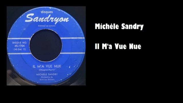 Michèle Sandry - Il M'a Vue Nue смотреть онлайн
