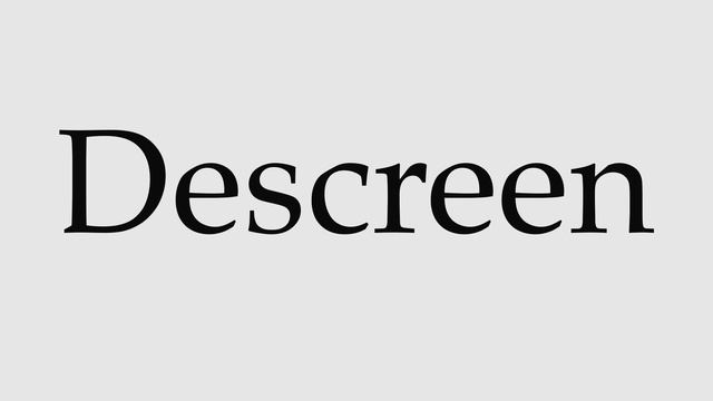 How to Pronounce Descreen смотреть онлайн