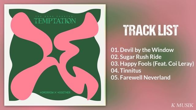 [Full Album] T X T (투모로우바이투게더) - The Name Chapter: T E M P T A T I O N смотреть онлайн