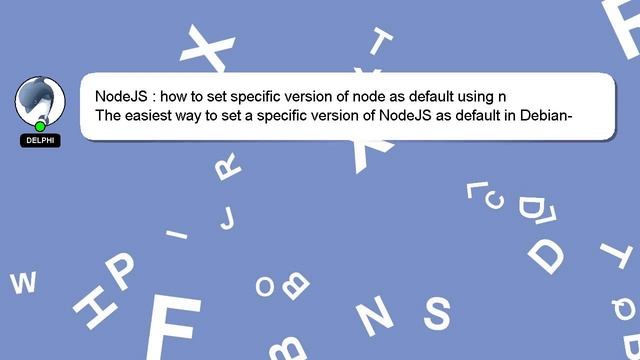 NodeJS : how to set specific version of node as default using n смотреть онлайн