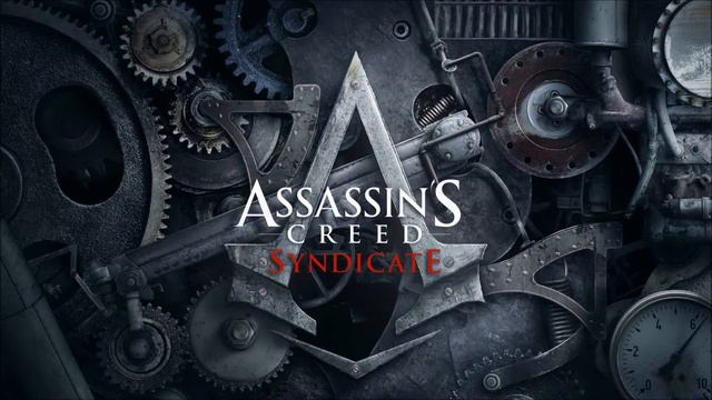 Assassin's Creed Syndicate Soundtrack - Peace and I Are Strangers Grown смотреть онлайн