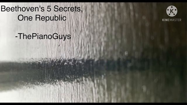 Beethoven's 5 Secrets, OneRepublic -ThePianoGuys | Instrumentals