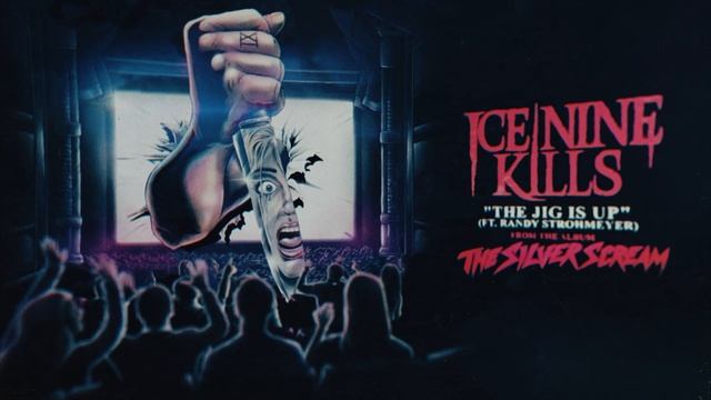 Ice Nine Kills - The Jig Is Up (feat. Randy Strohmeyer of Finch) смотреть онлайн