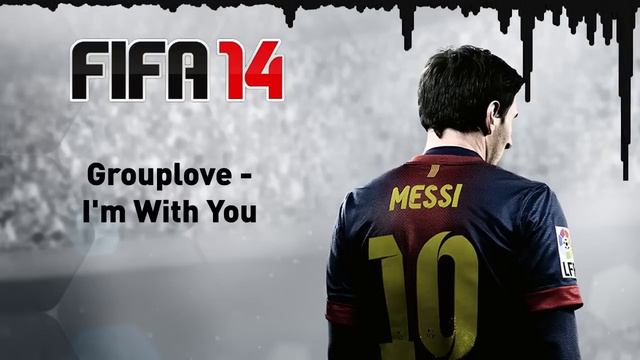 (FIFA 14) Grouplove - I'm With You смотреть онлайн